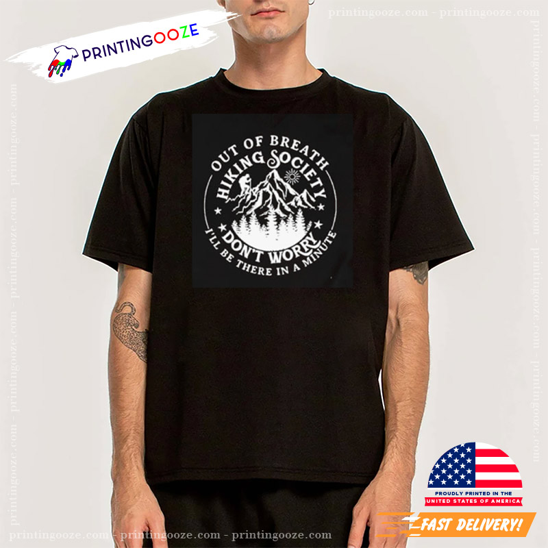 Out Of Breath Hiking Society Shirt Out Of Breath Hiking Society Shirt
