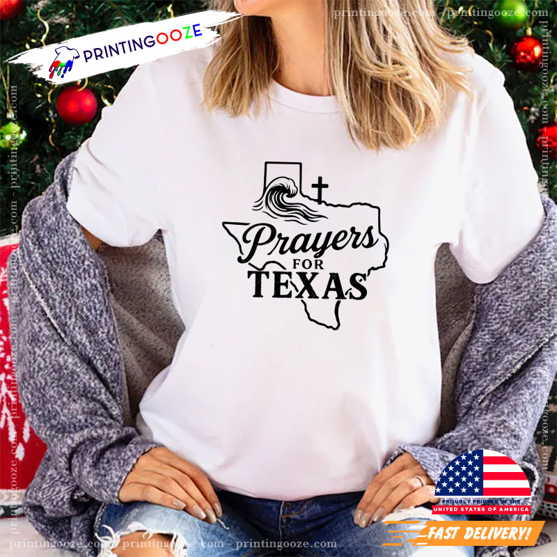 Prayers For Texas, Texas Flood Relief T-shirt Prayers For Texas, Texas Flood Relief T-shirt