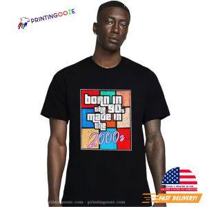 Retro Gamer Born In The Nineties 90s Made In The 2000s T-shirt