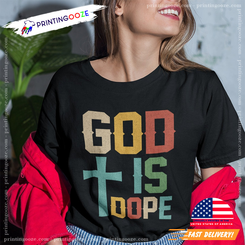 Retro Vintage God Is Dope Cross Unisex T-shirt Retro Vintage God Is Dope Cross Unisex T-shirt