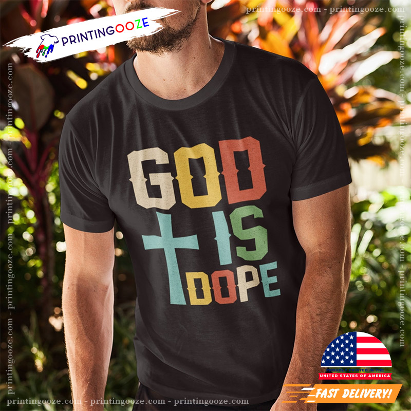 Retro Vintage God Is Dope Cross Unisex T-shirt Retro Vintage God Is Dope Cross Unisex T-shirt