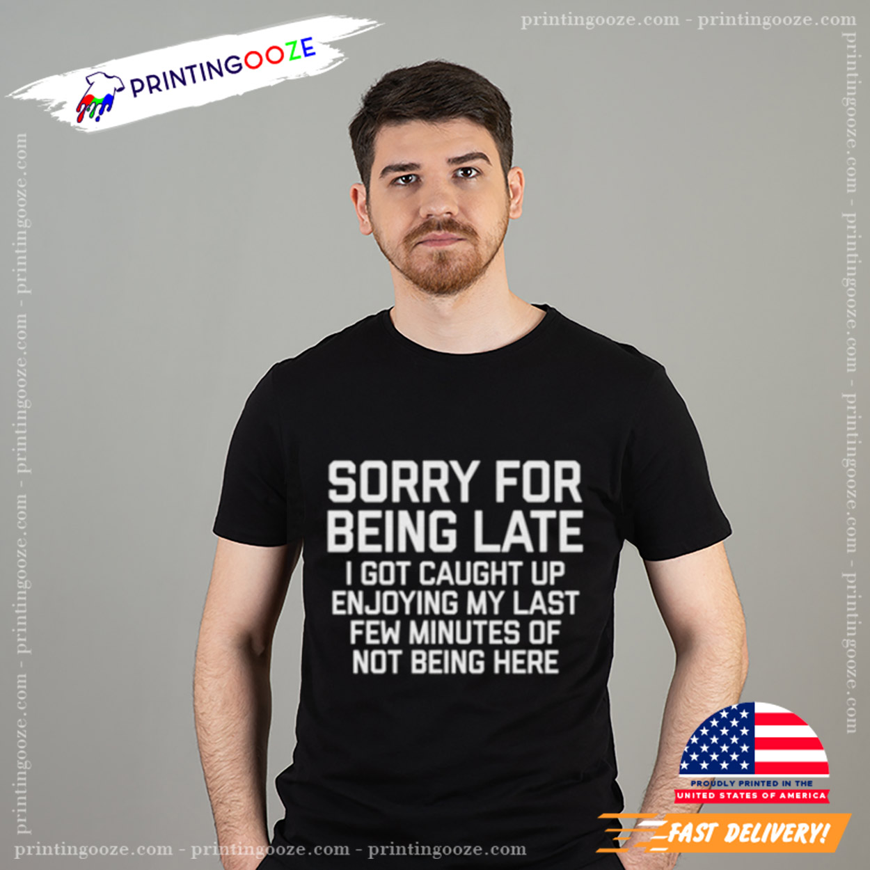 Sorry For Being Late Funny Quote T-Shirt Sorry For Being Late Funny Quote T-Shirt