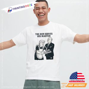 The Don Serves His Master Trump Serves Putin Meme T shirt 3