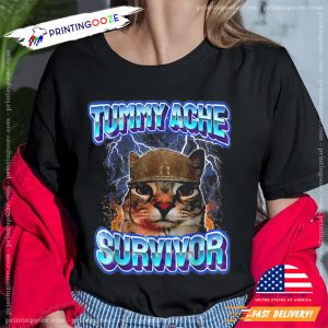 Tummy Ache Survivor Cat meme Shirt 3