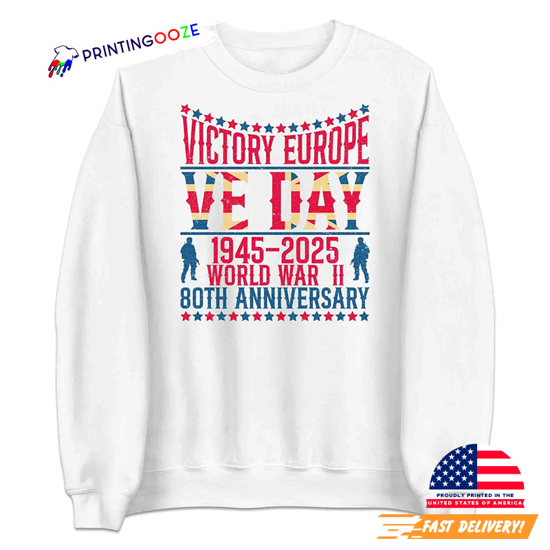 VE Day 80th Anniversary Shirt VE Day 80th Anniversary Shirt