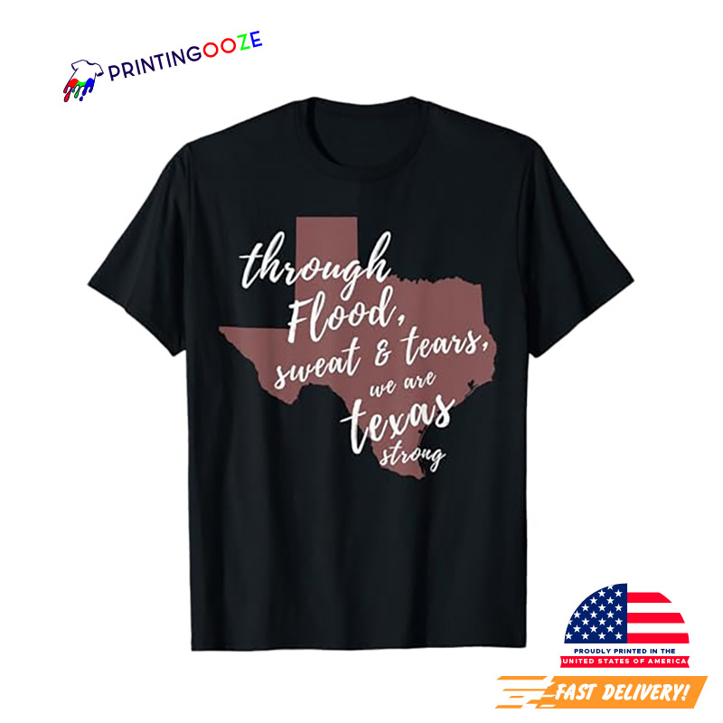 We Are Texas Strong, Pray For Texas T-shirt We Are Texas Strong, Pray For Texas T-shirt