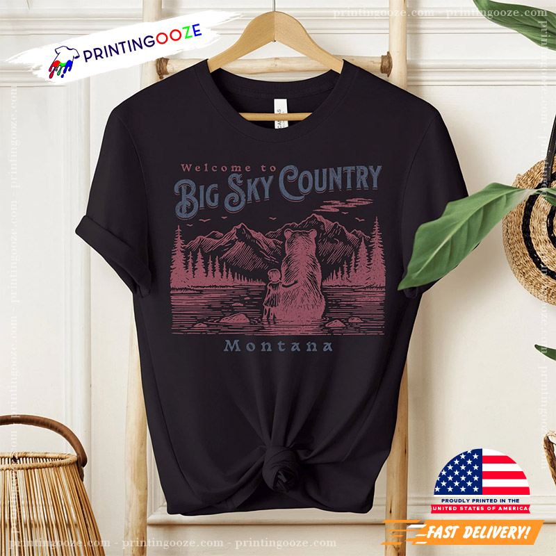 Welcome To Big Sky Coutry Hiking Shirt Welcome To Big Sky Coutry Hiking Shirt