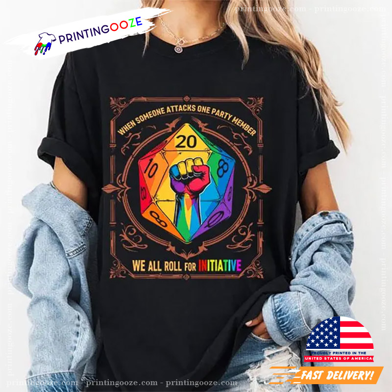 When Someone Attacks One Party Member LGBTQ T-Shirt When Someone Attacks One Party Member LGBTQ T-Shirt