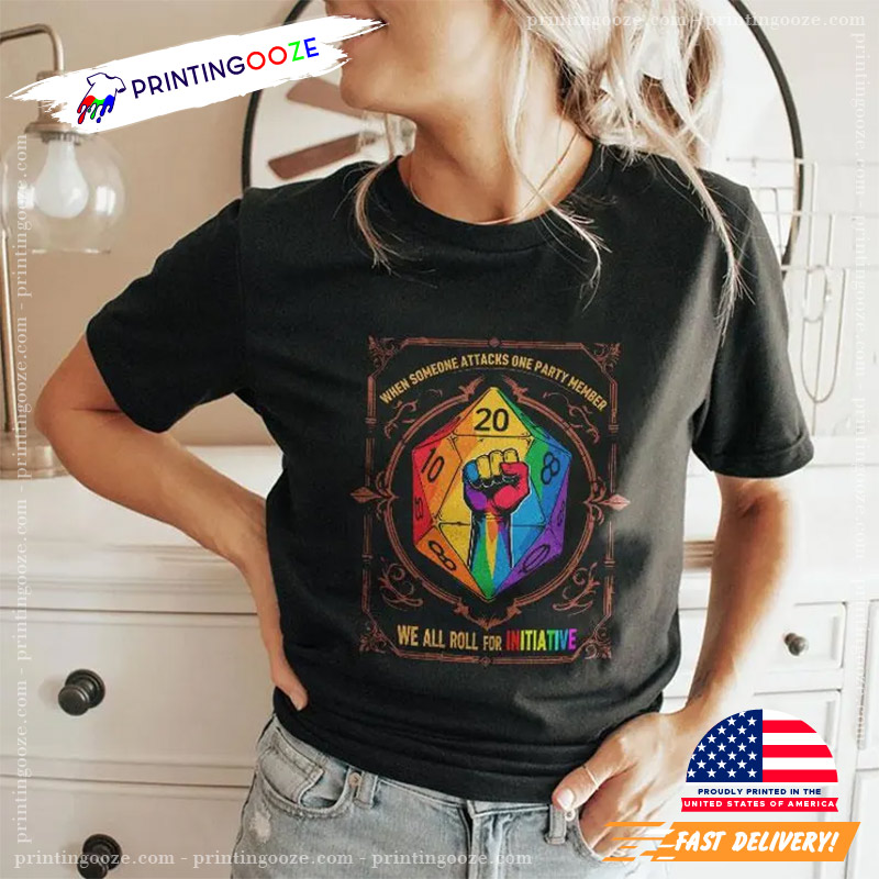 When Someone Attacks One Party Member LGBTQ T-Shirt When Someone Attacks One Party Member LGBTQ T-Shirt