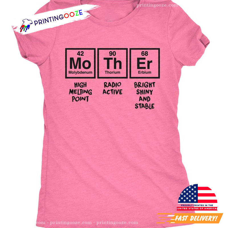 Womens Mother Periodic Table Funny Mom Shirt Womens Mother Periodic Table Funny Mom Shirt
