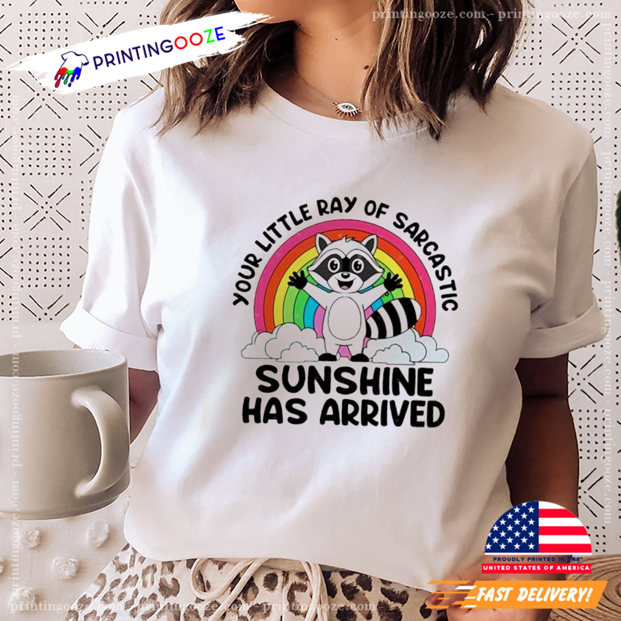 Your Little Ray Of Sarcastic Sunshine Has Arrived Adorable Raccoon T-shirt Your Little Ray Of Sarcastic Sunshine Has Arrived Adorable Raccoon T-shirt