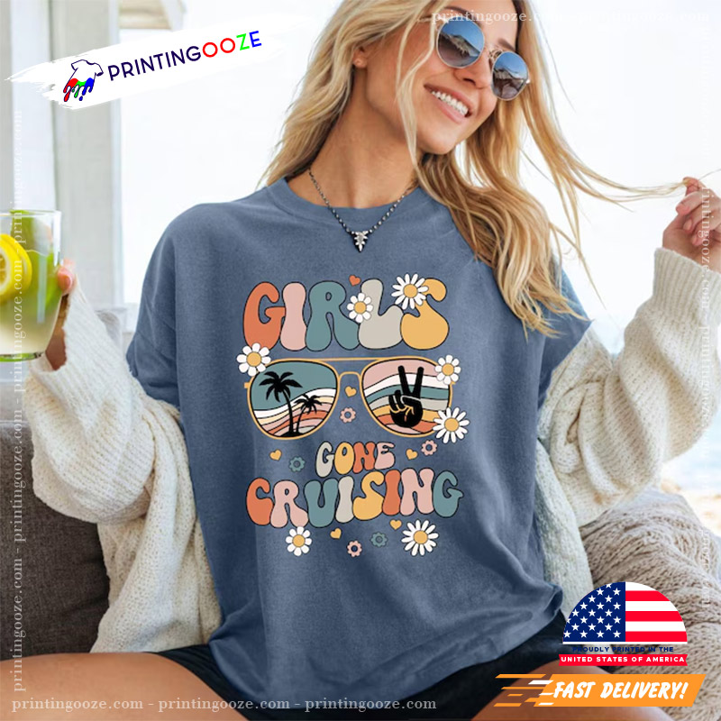 Girls Gone Cruising Girls Cruise Vacation T-shirt Girls Gone Cruising Girls Cruise Vacation T-shirt