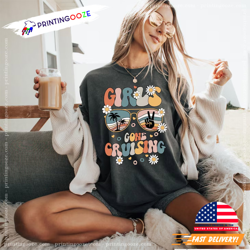 Girls Gone Cruising Girls Cruise Vacation T-shirt Girls Gone Cruising Girls Cruise Vacation T-shirt