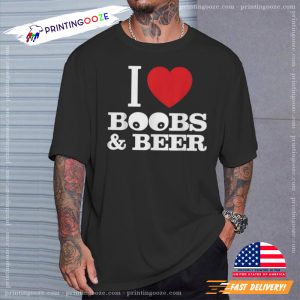 I Love Boobs And Beer Funny Men Sex Joke Shirt 1