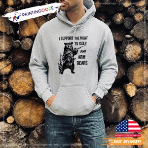 I Support the Right To Keep And Arm Bears Hunting T-shirt