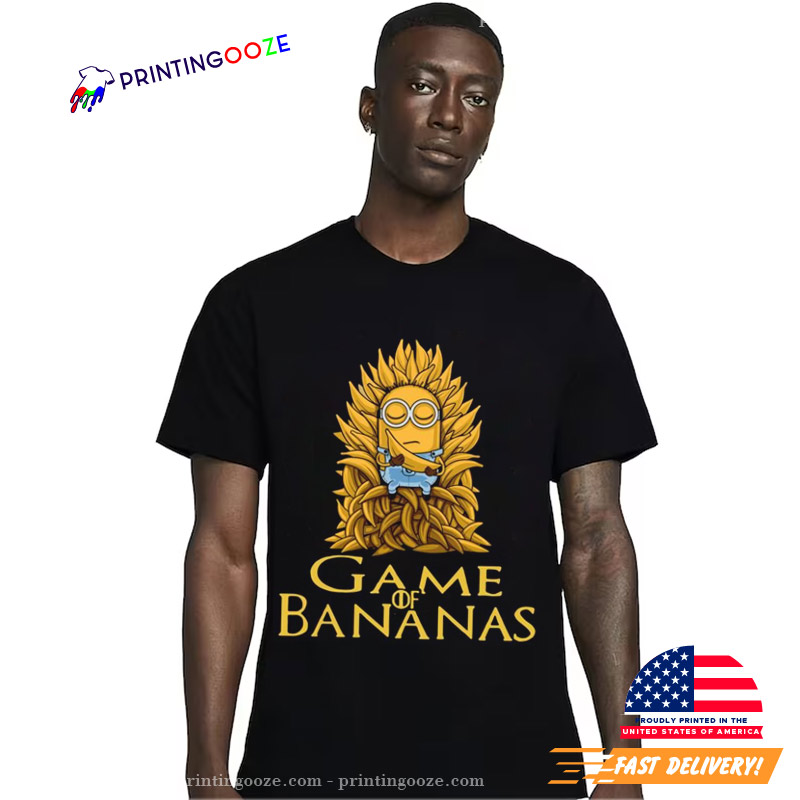 Minions Banana Throne Game Of Bananas Game Of Thrones T-shirt Minions Banana Throne Game Of Bananas Game Of Thrones T-shirt
