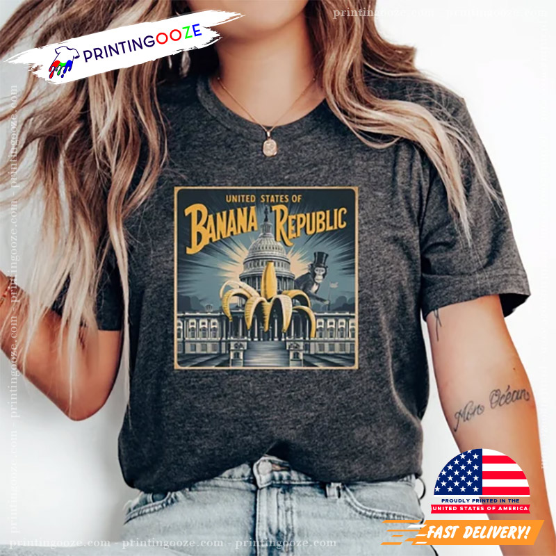 United States Of Banana Republic T-Shirt United States Of Banana Republic T-Shirt